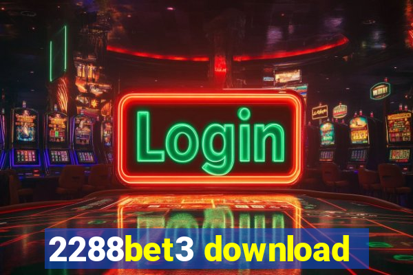 2288bet3 download